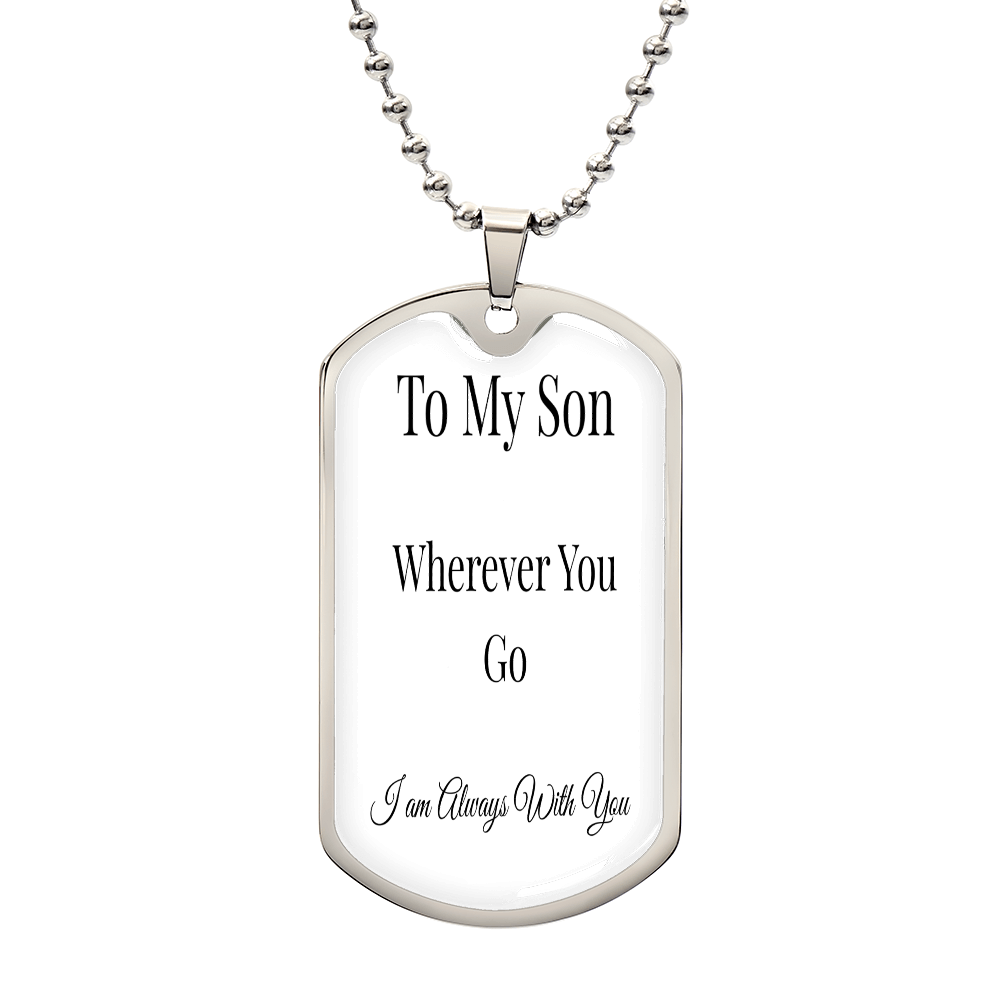 To My Son - Always With You Dog Tag Necklace | Sentimental Gift for Him