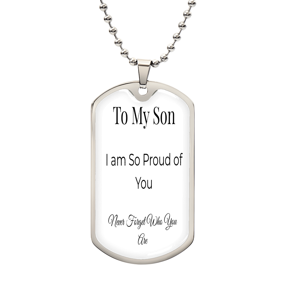 To My Son - Proud of You Dog Tag Necklace | Meaningful Gift for Him
