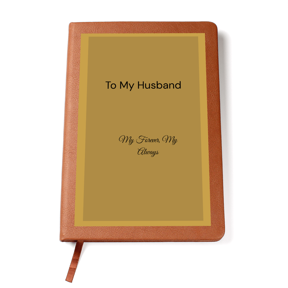 To My Husband - Romantic Journal Keepsake - Perfect Anniversary or Birthday Gift