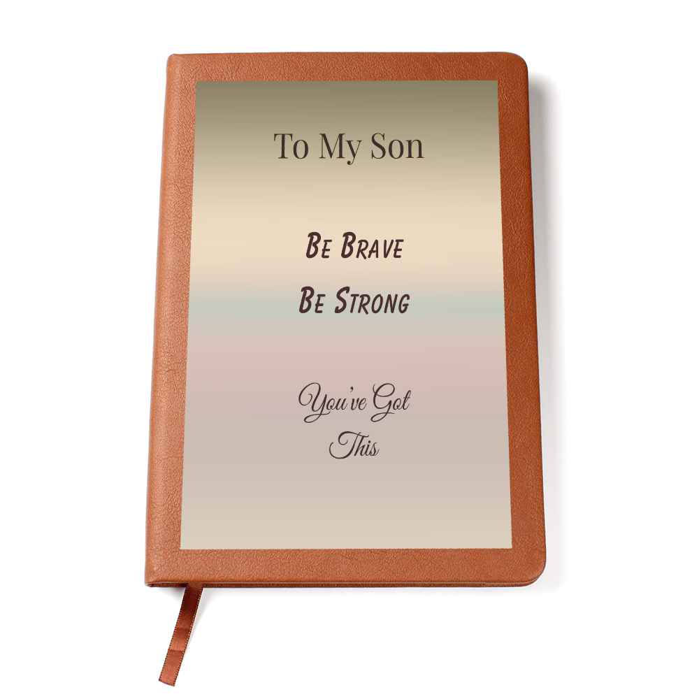 To My Son - Be Brave Journal